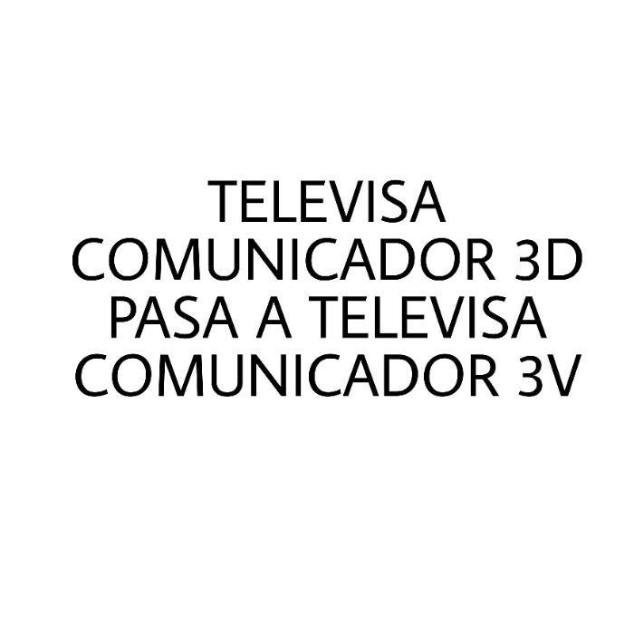 TELEVISA COMUNICADOR 3D