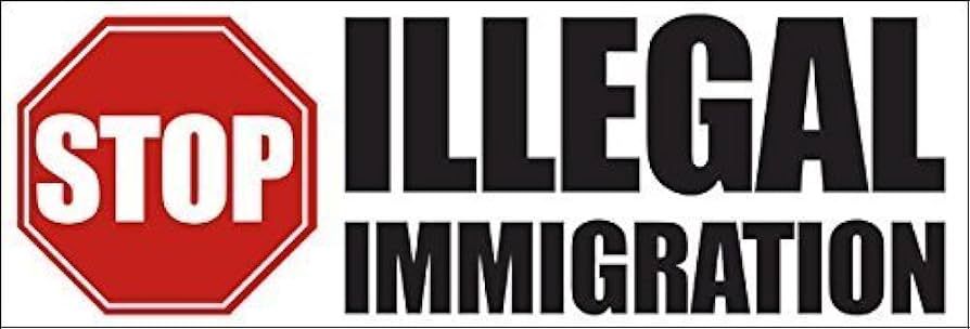STOP ILLEGAL INMIGRATION