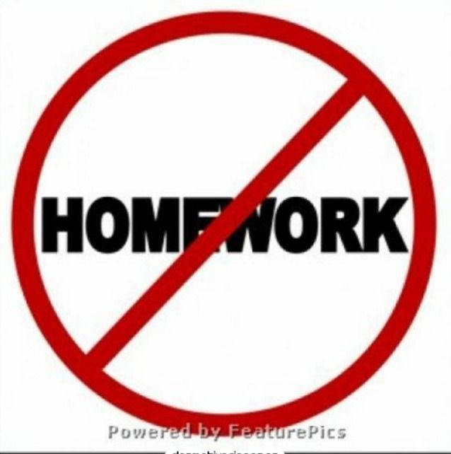 No more homework