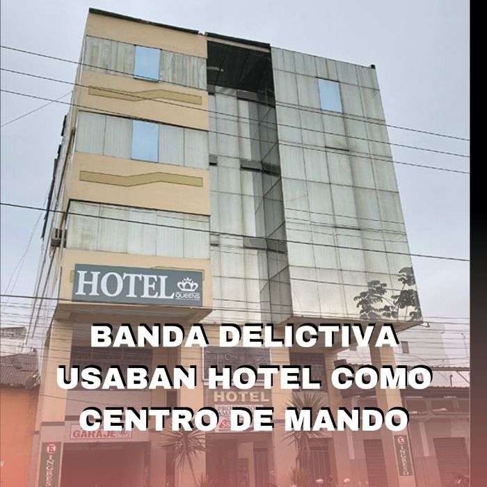 BANDA DELICTIVA USABAN HOTEL COMO CENTRO DE MANDO