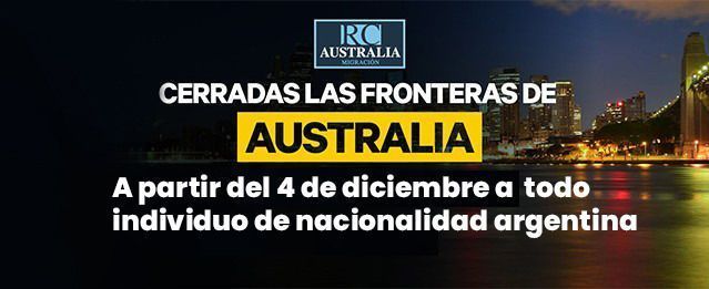 Australia decide cerrar sus puertas a toda persona de nacionalidad argentina