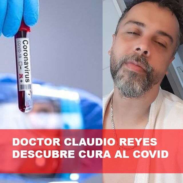 Científico Claudio Reyes encuentra cura del C0VID