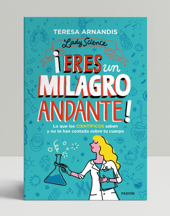 El best-seller ¨¡Eres un milagro andante!¨ de la científica y escritora Teresa Arnandis, da el salto internacional